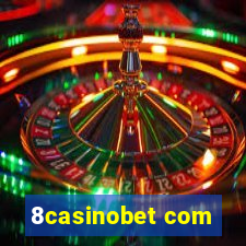8casinobet com